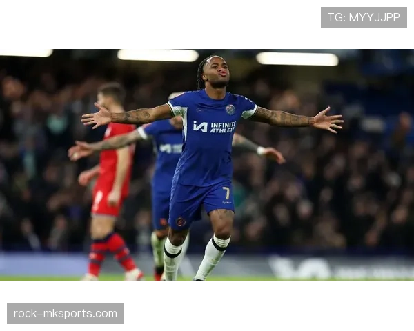 斯特林在切尔西的表现稳健，助力球队向冠军荣耀发起冲击